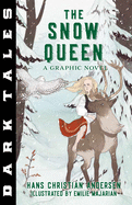 Dark Tales: The Snow Queen: A Graphic Novel