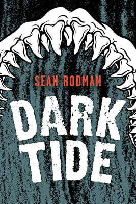 Dark Tide - Rodman, Sean