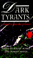 Dark Tyrants - Murphy, Kevin A, and Achilli, Justin (Editor), and Hatch, Robert (Editor)