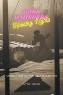 Dark Whispers, Howling Nights: Stories from the Werewolf Trailer Park