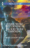 Dark Wolf Returning and Blood Wolf Dawning: An Anthology