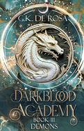 Darkblood Academy: Book Three: Demons