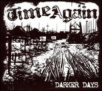 Darker Days - Time Again