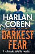 Darkest Fear: A gripping thriller from the #1 bestselling creator of hit Netflix show Fool Me Once