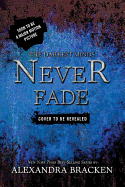 Darkest Minds, the Never Fade (the Darkest Minds, Book 2)