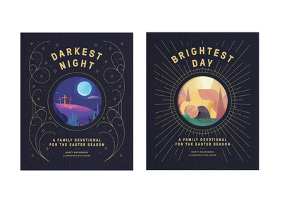 Darkest Night Brightest Day: A Family Devotional for the Easter Season - Machowski, Marty