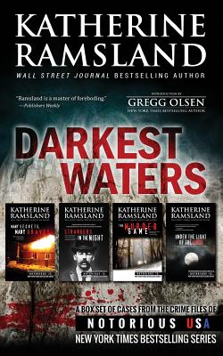 Darkest Waters - Olsen, Gregg (Introduction by), and Ramsland, Katherine