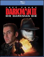 Darkman III: Die Darkman Die [Blu-ray] - Bradford May