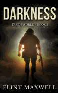 Darkness: A Post-Apocalyptic Thriller