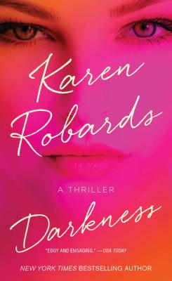 Darkness: A Thriller - Robards, Karen
