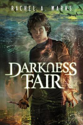 Darkness Fair - Marks, Rachel A