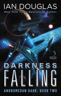 Darkness Falling: Andromedan Dark: Book Two - Douglas, Ian