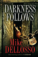Darkness Follows