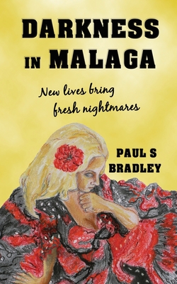 Darkness in Malaga - Dinas, Paul (Editor), and Bradley, Paul S