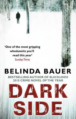 Darkside: From the Sunday Times bestselling author of Snap - Bauer, Belinda