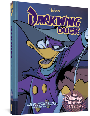 Darkwing Duck: Just Us Justice Ducks: Disney Afternoon Adventures Vol. 1 - Weiss, Bobbi Jg, and Gray, Jonathan H (Translated by), and Moore, John Blair