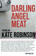 Darling Angel Meat: Poems