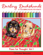 Darling Dachshunds: A Doxie Dog Colouring Book for Adults