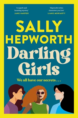 Darling Girls: A heart-pounding suspense novel about sisters, secrets, love and murder that will keep you turning the pages - Hepworth, Sally