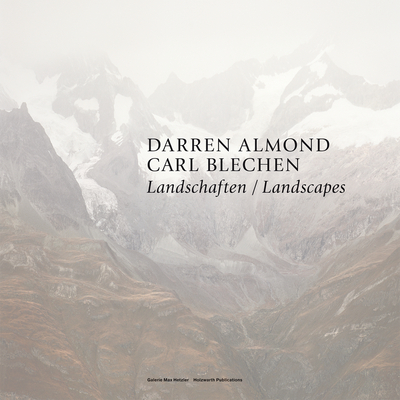 Darren Almond / Carl Blechen - Landschaften / Landscapes - Schultz, Anna, and Pakesch, Peter
