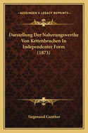 Darstellung Der Naherungswerthe Von Kettenbruchen In Independenter Form (1873)