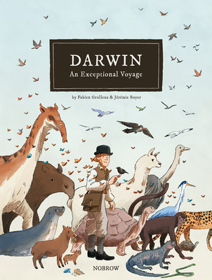 Darwin: An Exceptional Voyage - Grolleau, Fabien