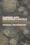 Darwin and Faulkner's Novels: Evolution and Southern Fiction