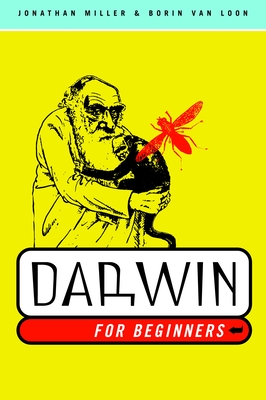 Darwin for Beginners - Miller, Jonathan, Sir, and Van Loon, Borin