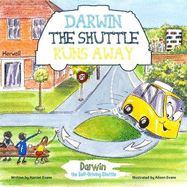 Darwin the Shuttle Runs Away