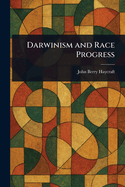 Darwinism and Race Progress