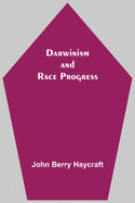 Darwinism And Race Progress