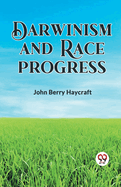 Darwinism and Race Progress