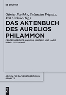 Das Aktenbuch des Aurelios Philammon