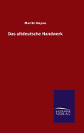 Das altdeutsche Handwerk