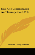 Das Alte Clarinblasen Auf Trompeten (1894)