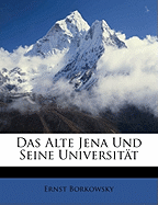 Das Alte Jena Und Seine Universitat