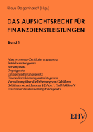 Das Aufsichtsrecht fr Finanzdienstleistungen