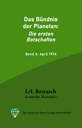 Das B?ndnis der Planeten: Die ersten Botschaften: Band 4: April 1974