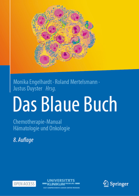 Das Blaue Buch: Chemotherapie-Manual Hamatologie Und Onkologie - Engelhardt, Monika (Editor), and Mertelsmann, Roland (Editor), and Duyster, Justus (Editor)