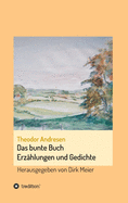 Das bunte Buch: Erzhlungen und Gedichte