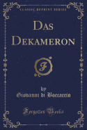 Das Dekameron (Classic Reprint)