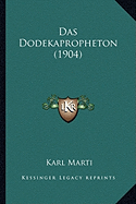 Das Dodekapropheton (1904)