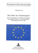 Das Ende Der Nachkriegszeit: Eine Untersuchung Zur Funktion Des Begriffs Der Saekularisierung in Der Kirchentheorie? Westdeutschlands 1945-1965