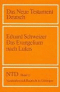 Das Evangelium Nach Lukas - Schweizer, Eduard