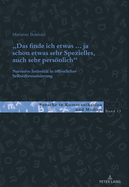 Das finde ich etwas (.) ja schon etwas sehr Spezielles, auch sehr persoenlich.: Narrative Intimitaet in oeffentlicher Selbstthematisierung