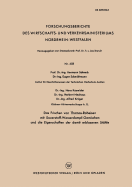 Das Frischen Von Thomas-Roheisen Mit Sauerstoff-Wasserdampf-Gemischen Und Die Eigenschaften Der Damit Erblasenen Sthle - Schenck, Hermann, and Schmidtmann, Eugen