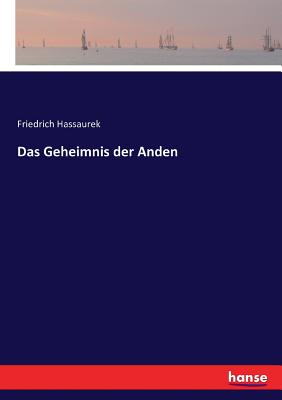 Das Geheimnis der Anden - Hassaurek, Friedrich