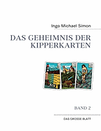 Das Geheimnis der Kipperkarten: Band 2 - Das groe Blatt