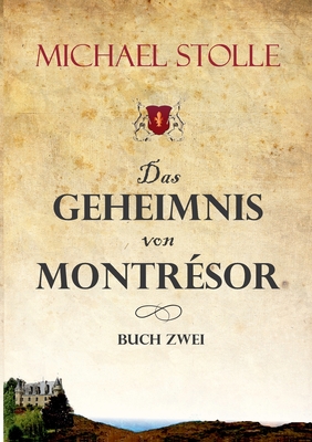 Das Geheimnis von Montr?sor: Historischer Roman - Stolle, Michael