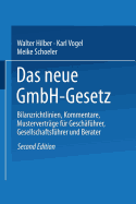 Das Gmbh-Gesetz: Bilanzrichtlinien, Kommentare, Mustervertr?ge F?r Gesch?ftsf?hrer, Gesellschafter Und Berater